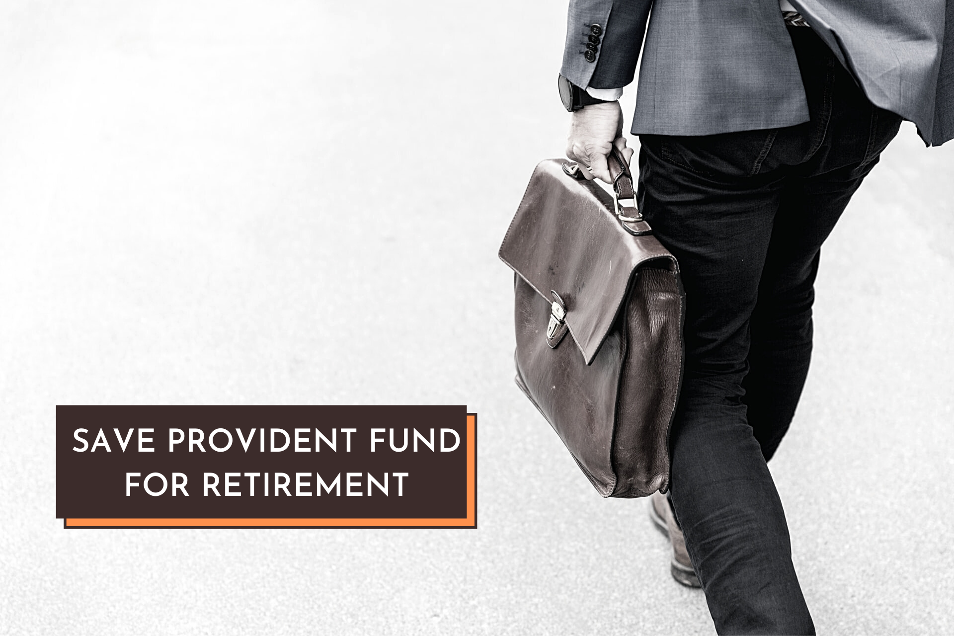save-provident-fund-for-retirement