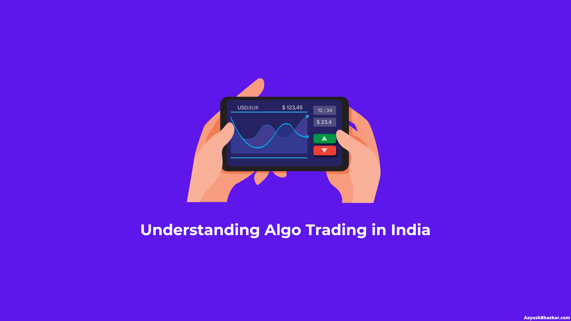 understanding-algo-trading-in-india-aayush-bhaskar