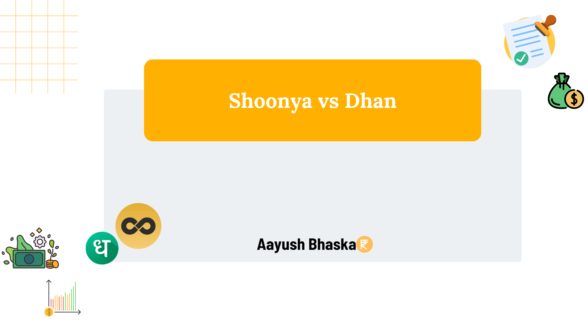 Shoonya vs Dhan Which One's Better? Aayush Bhaskar